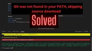 Git was not found in your PATH skipping source download laravel 9