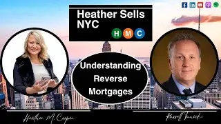 Understanding Reverse Mortgages with Russell Tunick