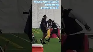 Texans promote 6-8, 380-pound former Pro Bowl tackle Trent Brown to 53-man roster