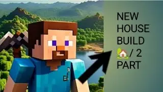 New House 🏡 2 Part 😎