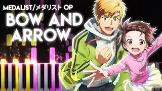 BOW AND ARROW - Medalist/メダリスト OP | Kenshi Yonezu/米津玄師 (piano)