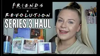 FRIENDS X REVOLUTION SERIES 3 HAUL | makeupwithalixkate