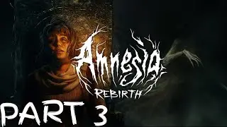 Amnesia Rebirth - ENDING - Full Game Movie (All Cutscenes & Story Gameplay) [QHD 60FPS] - Part 3