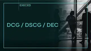 ExecEd : Les programmes DCG/DSCG/DEC