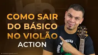 Aula Especial - Como deixar suas músicas mais bonitas no violão