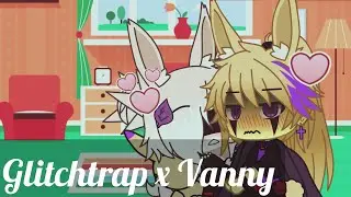 Vanny x Glitchtrap