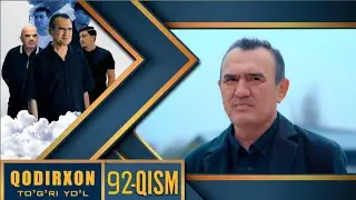 Qodirxon (To`g`ri yo`l 10-mavsum) 92-qism - Full Review - new qism qodirxon - Review 