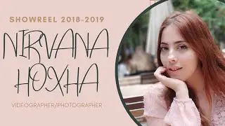 Nirvana Hoxha Showreel 2018-2019