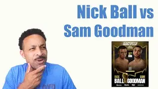 Nick Ball vs Sam Goodman (WBA Featherweight Title Bout | Breakdown and Prediction)