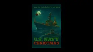 A  U.S. Navy Christmas Song - Christmas Song for the Sailors
