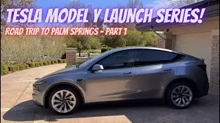New Tesla Model Y Launch Series Road Trip - Palm Springs Part 1