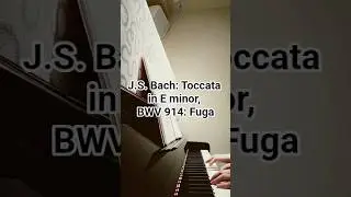 J.S. Bach: Toccata in E minor, BWV 914: Fuga (Practice_2025/12/9) #shorts