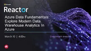 Azure Data Fundamentals: Explore Modern Data Warehouse Analytics In Azure