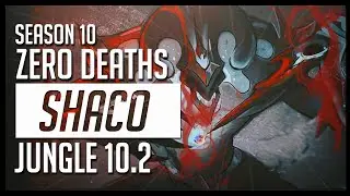 SEASON 10 SHACO JUNGLE ZERO DEATHS GAMES 10.2 - League of Legends