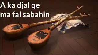 a ka djal qe ma fal sabahin