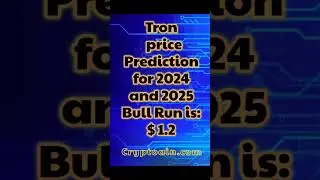 Tron price prediction for the bull run 2024 and 2025. #tron #cryptoain