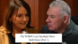 The WJBM Local Spotlight Show: Beth Heinz (Part 1)