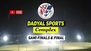 Live🛑 Dadyal Sports Complex Semi Finals & Final | HQ Gaming Studios
