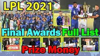 🏆LPL 2021 Final Awards Full List✅Man of the Match🏆Best Batsman🏆Best Bowler | LPL 2021 Final ceremony