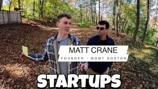 Walk #22 - Matt Crane: Founding MGMT Boston, the Startup Journey, and Startup Success