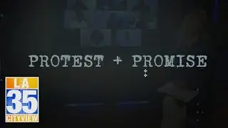 Protest + Promise Ep 34