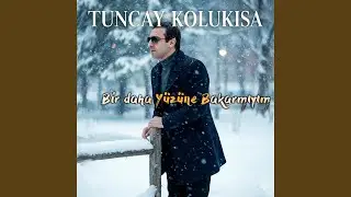 BİR DAHA YÜZÜNE BAKARMIYIM
