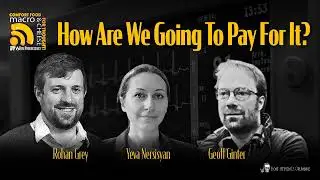 How Are We Going To Pay For It with Geoff Ginter, Rohan Grey, and Yeva Nersisyan
