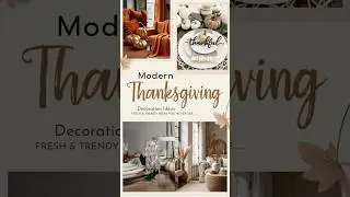 Modern Thanksgiving Decor 2025 🍁 | Stylish Table Setting & Centerpiece Ideas!