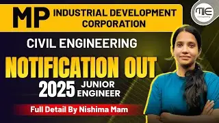 MP Industrial Development Corporation 2025 | MP JE Notification Civil Engineering by Nishima Ma'am.