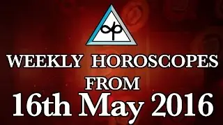 Weekly Horoscopes From 16th May 2016 | Prakash Astrologer