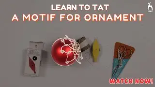 Elegant Christmas D&eacute;cor on a Budget | Tatting Shuttle Ornament Tutorial