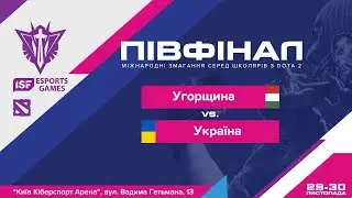 ISF Esports Games 2021 | Ukraine vs Hungary | Semi Final | DOTA 2