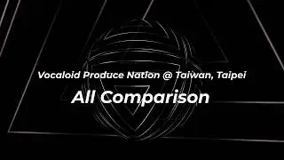 「VOCALOID創作超連結－Vocaloid Produce Nation－」宣傳片 Part2
