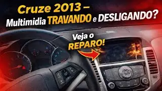 Multim&iacute;dia original cruze travando e se desligando? Temos a solu&ccedil;&atilde;o! 