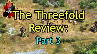 The Threefold Review! (Part 3 - Finale!) | The Three Kingdoms | AoE2: DE