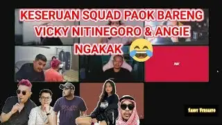KESERUAN SQUAD PAOK BARENG VICKY NITINEGORO & ANGIE | PODCAST