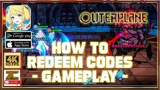 OUTERPLANE (+🎁Gift Codes) - How to Redeem Codes Global Launch Gameplay Walkthrough Download Part 2