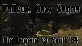 Fallout New Vegas- The Legend of Vault 34