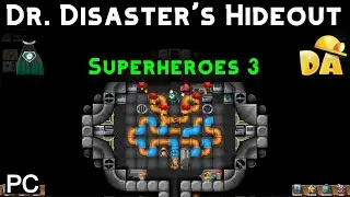 Dr. Disaster's Hideout | Superheroes 3 #7 (PC) | Diggy's Adventure