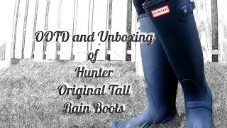 OOTD and Unboxing of Hunter Original Tall Rain Boots