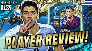 BROKE BOY RTG #139 - THE BEST STRIKER IN FIFA? 97 TOTSSF SUAREZ REVIEW - FIFA 20 ULTIMATE TEAM