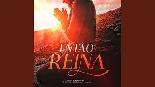 Então Reina