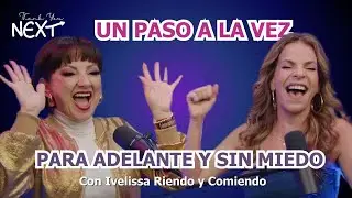 Ivelissa Riendo y Comiendo: Un paso a la vez, para adelante y sin miedo