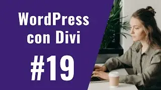 Curso de WordPress con Divi #19 - Cómo Hacer una Landing Page