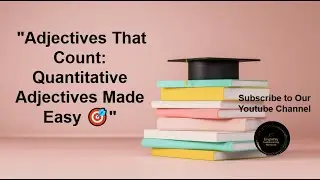 Mastering Quantitative Adjectives Enhance Your English! #typesofadjectives #8partsofspeech #grammar