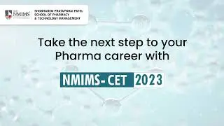 NMIMS - CET 2023 | Pharmacy | SPPSPTM