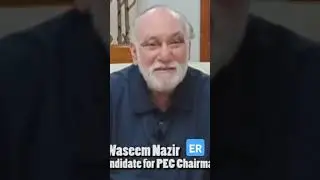 Waseem Nazeer | Candidate for Chairman PEC | Engineering Review
