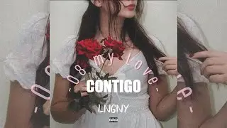 CONTIGO - LNGNY - [Prod. Ego Mart] - (Oficial Audio) | 08 my Love