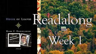 House of Leaves Readalong Week 1 - Overview, Theories, Themes