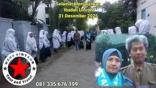 Selamat Menjalankan Ibadah Umroh Ibu Hj. AMINAH Beserta Rombongan Jamaah Umroh 31 Desember 2025